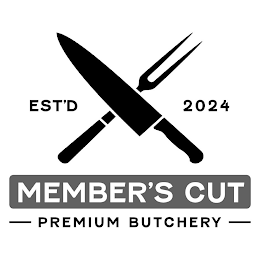 MEMBER'S CUT PREMIUM BUTCHERY EST'D 2024