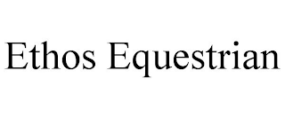 ETHOS EQUESTRIAN