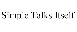 SIMPLE TALKS ITSELF