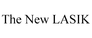 THE NEW LASIK