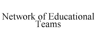 NETWORK OF EDUCATIONAL TEAMS