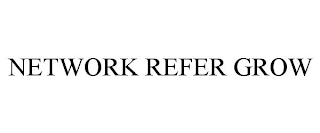 NETWORK REFER GROW