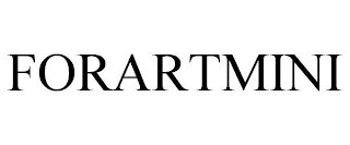 FORARTMINI