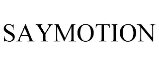 SAYMOTION