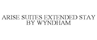 ARISE SUITES EXTENDED STAY BY WYNDHAM