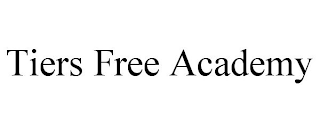 TIERS FREE ACADEMY