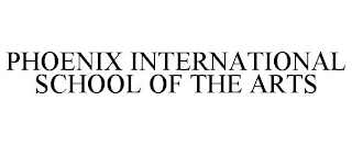 PHOENIX INTERNATIONAL SCHOOL OF THE ARTS