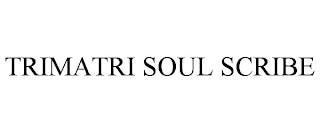 TRIMATRI SOUL SCRIBE