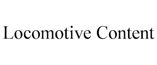 LOCOMOTIVE CONTENT