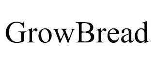 GROWBREAD