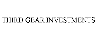 THIRD GEAR INVESTMENTS