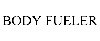 BODY FUELER