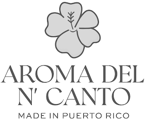 AROMA DEL N'CANTO MADE IN PUERTO RICO