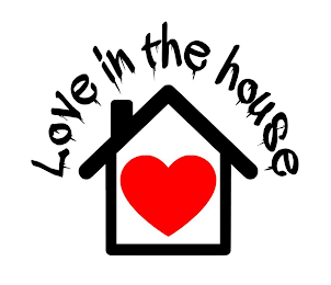 LOVE IN THE HOUSE