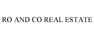 RO AND CO REAL ESTATE