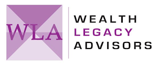 WLA WEALTH LEGACY ADVISORS