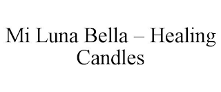 MI LUNA BELLA - HEALING CANDLES