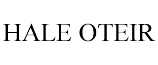 HALE OTEIR