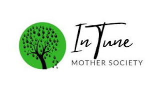 INTUNE MOTHER SOCIETY