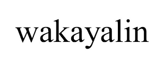 WAKAYALIN