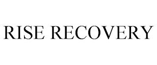 RISE RECOVERY