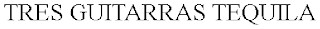 TRES GUITARRAS