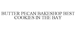 BUTTER PECAN BAKESHOP BEST COOKIES IN THE BAY