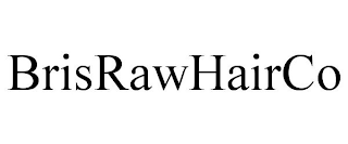 BRISRAWHAIRCO