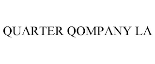 QUARTER QOMPANY LA