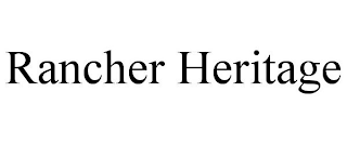 RANCHER HERITAGE
