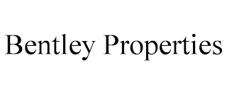 BENTLEY PROPERTIES