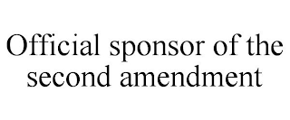 OFFICIAL SPONSOR OF THE SECOND AMENDMENT