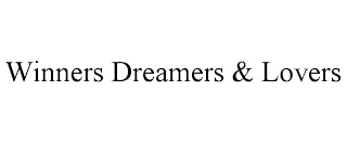 WINNERS DREAMERS & LOVERS