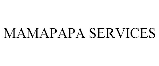 MAMAPAPA SERVICES