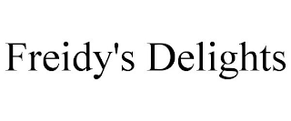 FREIDY'S DELIGHTS