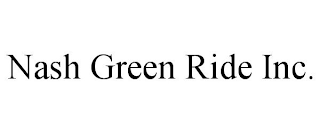 NASH GREEN RIDE INC.