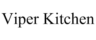 VIPER KITCHEN