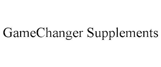 GAMECHANGER SUPPLEMENTS