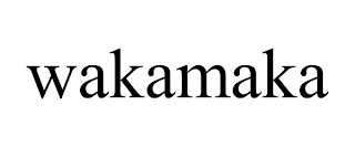 WAKAMAKA