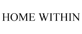 HOME WITHIN