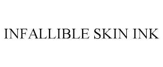 INFALLIBLE SKIN INK