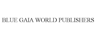 BLUE GAIA WORLD PUBLISHERS