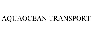 AQUAOCEAN TRANSPORT