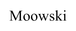 MOOWSKI