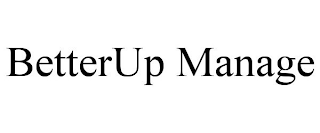 BETTERUP MANAGE