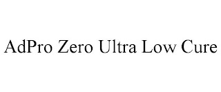 ADPRO ZERO ULTRA LOW CURE