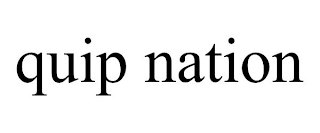 QUIP NATION