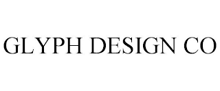 GLYPH DESIGN CO