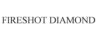 FIRESHOT DIAMOND