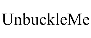 UNBUCKLEME